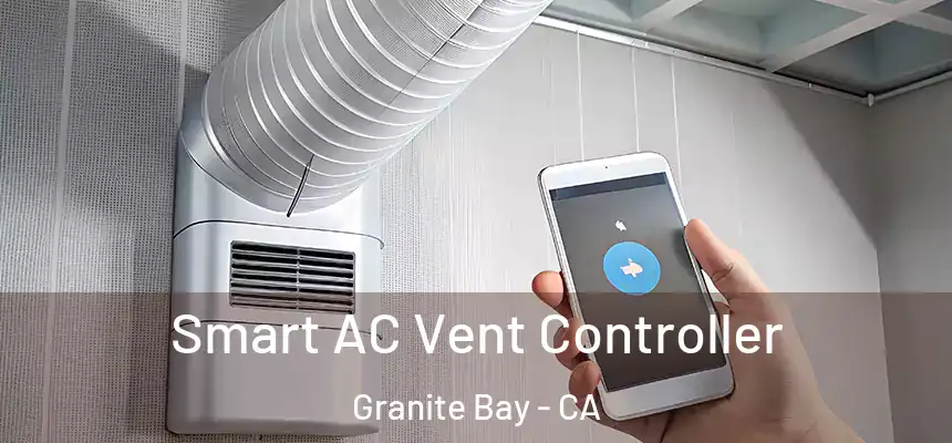 Smart AC Vent Controller Granite Bay - CA